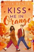 Cover-Bild zum Titel 'Kiss me in Orange' von 'Alix Bente'