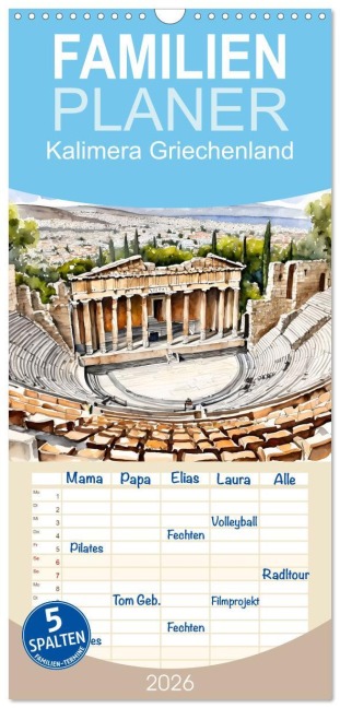Familienplaner 2026 - Kalimera Griechenland mit 5 Spalten (Wandkalender, 21 x 45 cm) CALVENDO - Claudia Kleemann