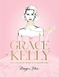 Cover-Bild zum Titel 'Grace Kelly' von 'Megan Hess'