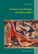 Cover-Bild zum Titel 'la Femme et le Dragon, une lutte séculaire' von 'Evelyne Zuber'