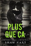 Cover-Bild zum Titel 'Plus que ça' von 'Shaw Hart'