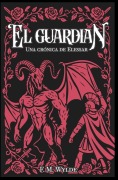 Cover-Bild zum Titel 'El Guardián' von 'F M Wylde'