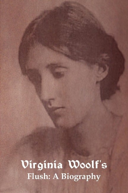 Flush - Virginia Woolf