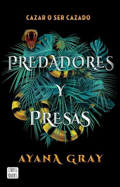 Predadores Y Presas / Beasts of Prey - Ayana Gray