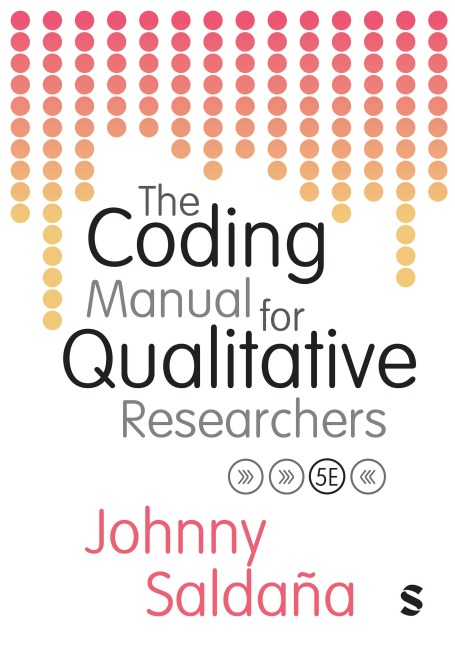 The Coding Manual for Qualitative Researchers - Johnny Saldaña