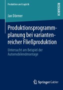 Cover-Bild zum Titel 'Produktionsprogrammplanung bei variantenreicher Fließproduktion' von 'Jan Dörmer'