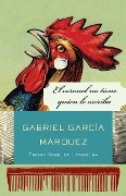 El Coronel No Tiene Quien Le Escriba / No One Writes to the Colonel and Other Stories - Gabriel García Márquez