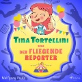 Cover-Bild zum Titel 'Tina Tortellini und der fliegende Reporter' von 'Wolfgang Pauls'