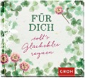 Für dich soll's Glücksklee regnen! - 