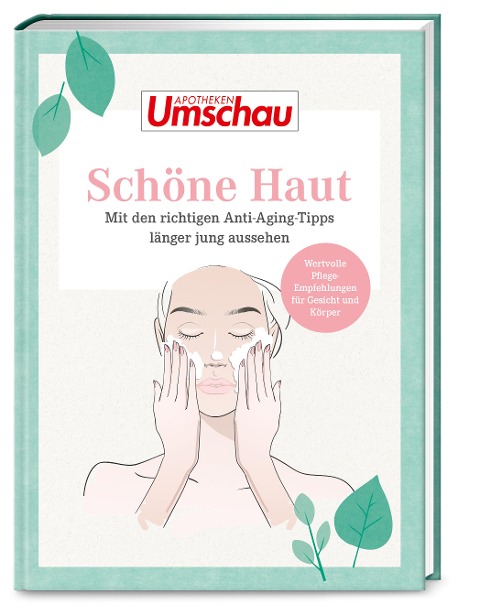 Apotheken Umschau: Schöne Haut - 