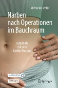 Cover-Bild zum Titel 'Narben nach Operationen im Bauchraum' von 'Michaela Liedler'