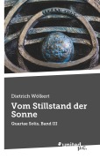Cover-Bild zum Titel 'Vom Stillstand der Sonne' von 'Dietrich Wölkert'