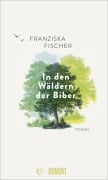 Cover-Bild zum Titel 'In den Wäldern der Biber' von 'Franziska Fischer'