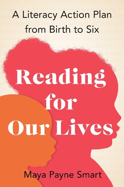 Reading for Our Lives - Maya Payne Smart