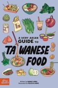 Cover-Bild zum Titel 'A Very Asian Guide to Taiwanese Food' von 'Nancy Jeng'