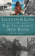 Cover-Bild zum Titel 'Legends and Lore of Fort Lauderdale's New River' von 'Donn R Colee'