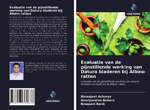 Evaluatie van de pijnstillende werking van Datura bladeren bij Albino ratten - Biswajeet Acharya, Amulyaratna Behera, Binapani Barik