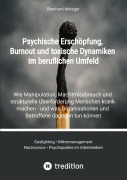 Cover-Bild zum Titel 'Psychische Erschöpfung, Burnout und toxische Dynamiken im beruflichen Umfeld' von 'Bernhard Metzger'
