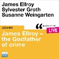 Cover-Bild zum Titel 'James Ellroy - The Godfather of crime' von 'James Ellroy'