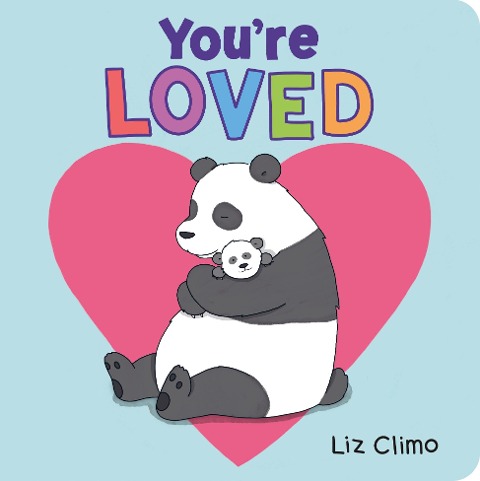 You're Loved - Liz Climo