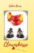 Cover-Bild zum Titel 'Clownsküsse' von 'Sabine Bruns'