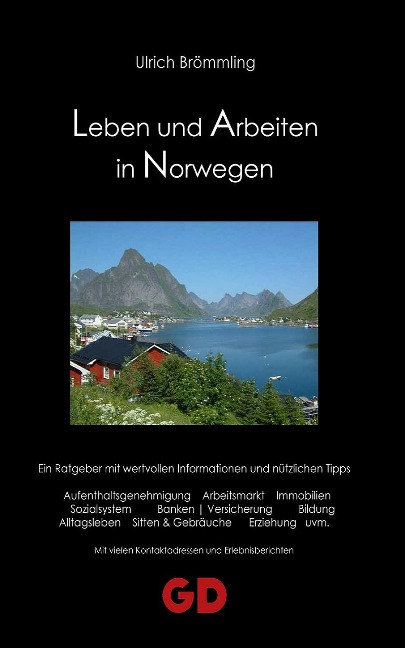 Leben und Arbeiten in Norwegen - Ulrich Brömmling