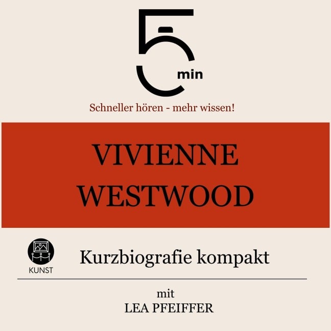 Vivienne Westwood: Kurzbiografie kompakt - Minuten, Minuten Biografien, Lea Pfeiffer