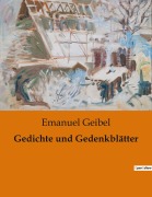 Cover-Bild zum Titel 'Gedichte und Gedenkblätter' von 'Emanuel Geibel'