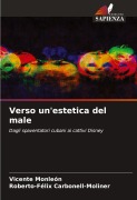 Cover-Bild zum Titel 'Verso un'estetica del male' von 'Vicente Monleón, Roberto-Félix Carbonell-Moliner'