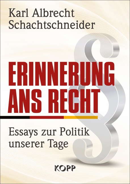 Erinnerung ans Recht - Karl Albrecht Schachtschneider