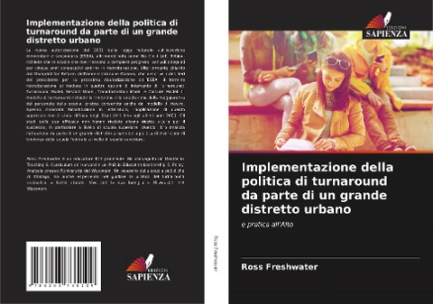 Implementazione della politica di turnaround da parte di un grande distretto urbano - Ross Freshwater