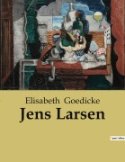 Cover-Bild zum Titel 'Jens Larsen' von 'Elisabeth Goedicke'