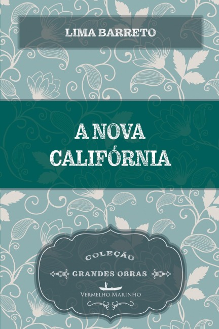 A nova Califórnia - Lima Barreto
