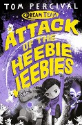 Cover-Bild zum Titel 'Attack of the Heebie Jeebies' von 'Tom Percival'
