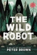 Cover-Bild zum Titel 'The Wild Robot' von 'Peter Brown'