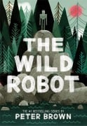 Cover-Bild zum Titel 'The Wild Robot' von 'Peter Brown'