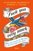 Cover-Bild zum Titel 'Fuck you very much' von 'Alexandra Reinwarth'