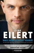 Cover-Bild zum Titel 'Was dein Gesicht verrät' von 'Dirk Eilert'