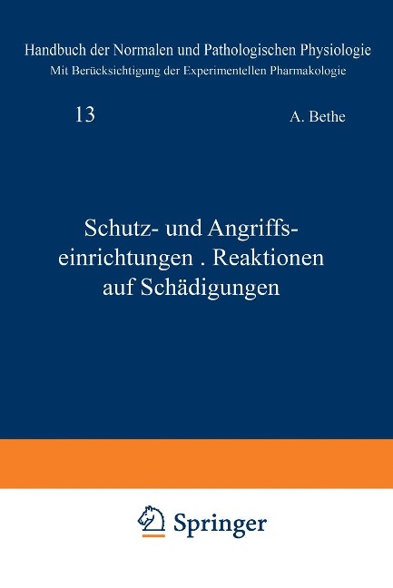 Schutz- und Angriffseinrichtungen · Reaktionen auf Schädigungen - A. Bethe, G. V. Bergmann, G. Embden, A. Ellinger