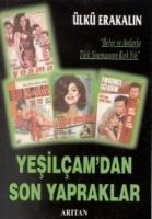 Yesilcamdan Son Yapraklar - Ülkü Erakalin