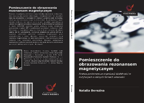 Pomieszczenie do obrazowania rezonansem magnetycznym - Natalia Berezina