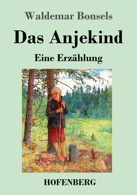 Das Anjekind - Waldemar Bonsels