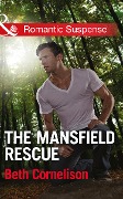 Cover-Bild zum Titel 'The Mansfield Rescue' von 'Beth Cornelison'