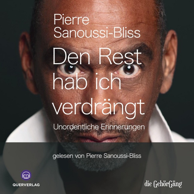 Den Rest hab ich verdrängt - Pierre Sanoussi-Bliss