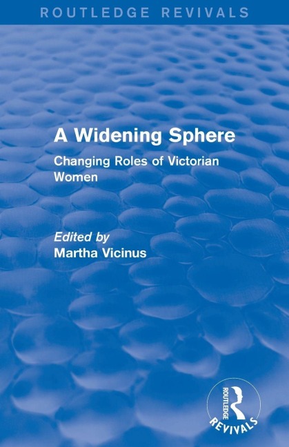 A Widening Sphere (Routledge Revivals) - 
