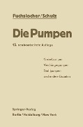 Die Pumpen - Eugen A. Fuchslocher, Hellmuth Schulz