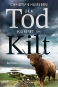 Cover-Bild zum Titel 'Der Tod kommt im Kilt' von 'Christian Humberg'