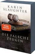 Cover-Bild zum Titel 'Die falsche Zeugin' von 'Karin Slaughter'