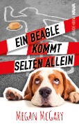 Cover-Bild zum Titel 'Ein Beagle kommt selten allein' von 'Megan McGary, Megan McGary'