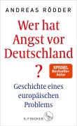 Cover-Bild zum Titel 'Wer hat Angst vor Deutschland?' von 'Andreas Rödder'